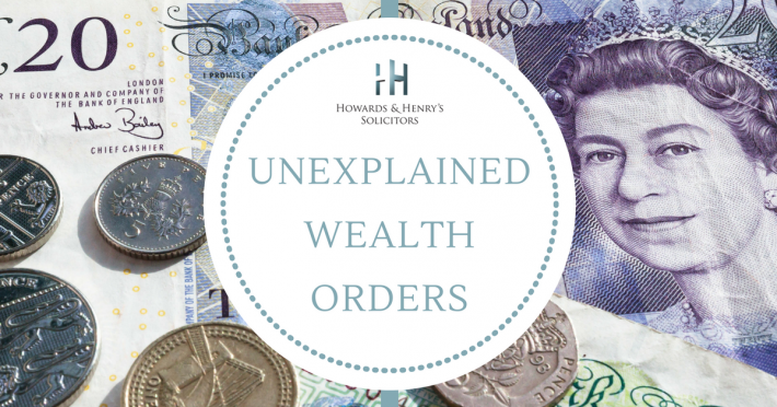 Unexplained Wealth Orders