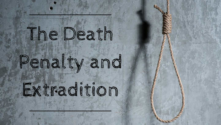 The Death Penalty and Extradition