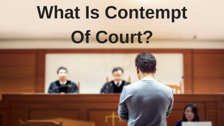 What Is Contempt Of Court?