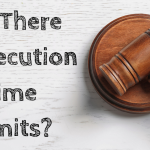 Are There Prosecution Time Limits? Are There Prosecution Time Limits?