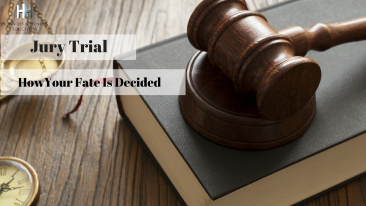 Jury Trial: How you fate is decided!