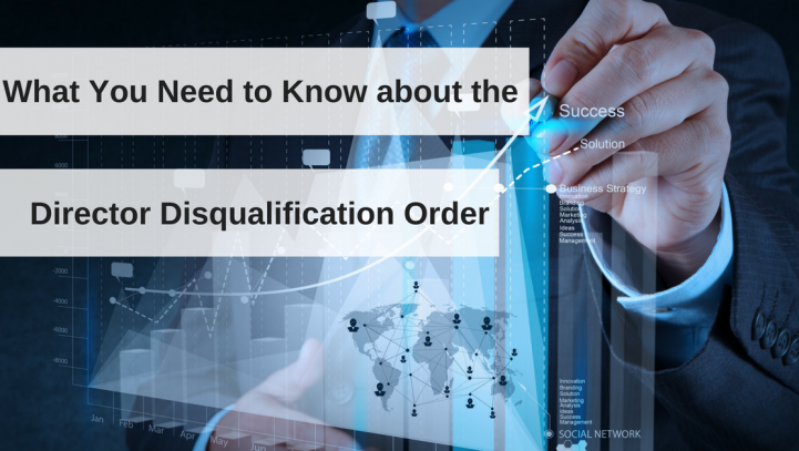 What You Need to Know about the Director Disqualification Order