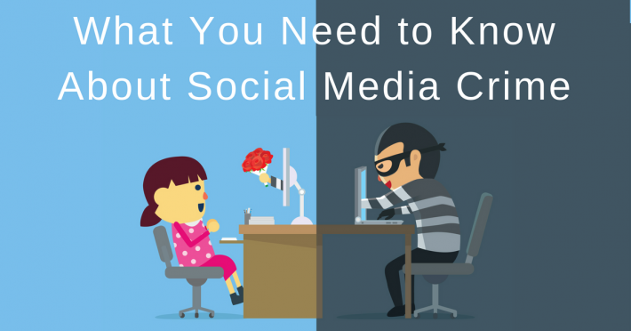 What You Need to Know About Social Media Crime