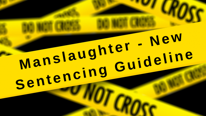 Manslaughter – New Sentencing Guideline