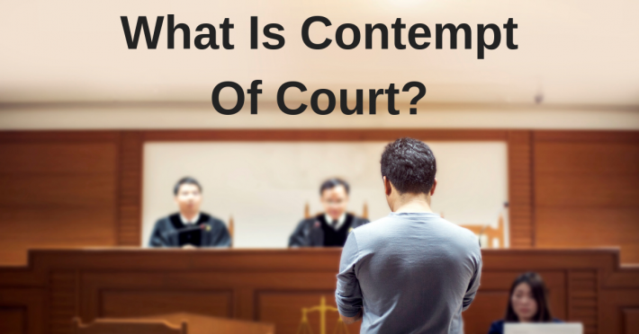 What Is Contempt Of Court_ | Howards Solicitors