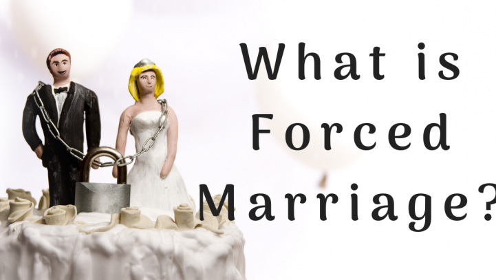 What is Forced Marriage?