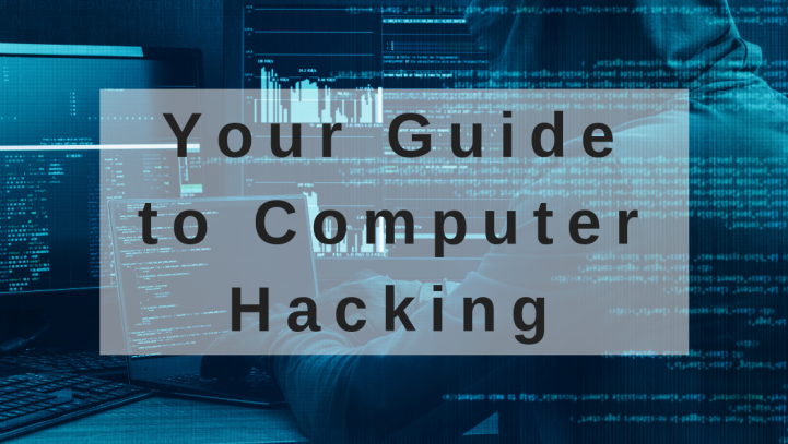 Your Guide to Computer Hacking